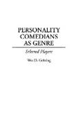 Personality Comedians as Genre
