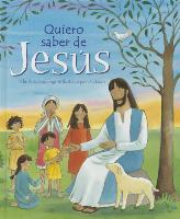 Quiero Saber de Jess.: I Want to Know about Jesus