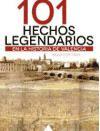 101 Hechos legendarios en la historia de Valencia