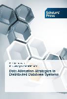Data Allocation Strategies in Distributed Database Systems