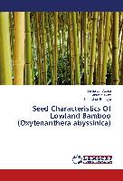 Seed Characteristics Of Lowland Bamboo (Oxytenanthera abyssinica)