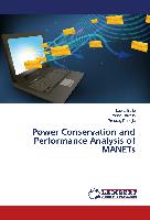 Power Conservation and Performance Analysis of MANETs