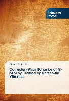 Corrosion-Wear Behavior of Al-Si alloy Treated by Ultrasonic Vibration