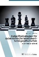 Zukunftsstrategien für österreichische Investment­fonds­ge­sellschaften