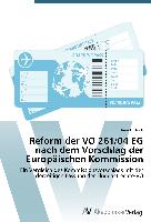 Reform der VO 261/04 EG nach dem Vorschlag der Europäischen Kommission