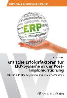 Kritische Erfolgsfaktoren für ERP-Systeme in der Post-Implementierung