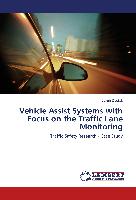 Vehicle Assist Systems with Focus on the Traffic Lane Monitoring