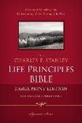 NASB, The Charles F. Stanley Life Principles Bible, Large Print, Hardcover