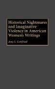 Historical Nightmares and Imaginative Violence in American Women's Writings