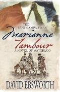 The Last Campaign of Marianne Tambour