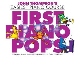 First Piano Pops: John Thompson's Easiest Piano Course