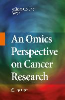 An Omics Perspective on Cancer Research