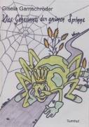 Das Geheimnis der grünen Spinne