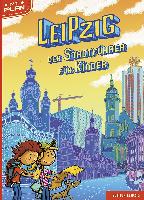 Leipzig - Der Stadtführer für Kinder