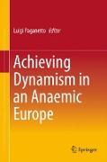 Achieving Dynamism in an Anaemic Europe