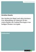 Der Streben der Engel nach dem höchsten Gut. Abhandlung zur Quaestio 59 des ersten Buches der Summa Theologica vom heiligen Thomas von Aquin