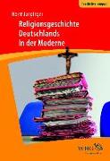 Religionsgeschichte Deutschlands in der Moderne