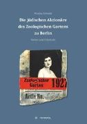 Die jüdischen Aktionäre des Zoologischen Gartens zu Berlin