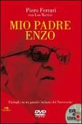 Mio padre Enzo. Dialoghi su un grande italiano del Novecento