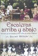 Escaleras arriba y abajo : historia de los criados en las casas de campo inglesas