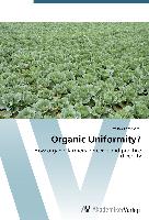 Organic Uniformity?