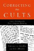 Correcting the Cults – Expert Responses to Their Scripture Twisting