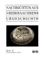 Nachrichten aus Niedersachsens Urgeschichte. Fundchronik Niedersachsen 2013