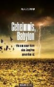Geheimnis, Babylon - Wie aus einer Hure eine Jungfrau geworden ist