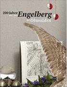 200 Jahre Engelberg bei Obwalden