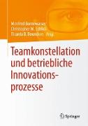 Teamkonstellation und betriebliche Innovationsprozesse