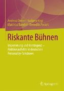 Riskante Bühnen