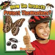 How Do Insects Protect Themselves?