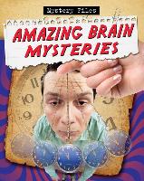 Amazing Brain Mysteries