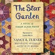 The Star Garden: A Novel of Sarah Agnes Prine