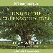 Under the Greenwood Tree Lib/E