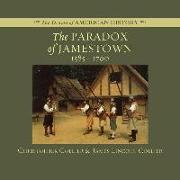 The Paradox of Jamestown: 1585-1700