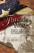 Threads West: An American Saga (Threads West, an American Saga Book 1)