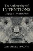 The Anthropology of Intentions