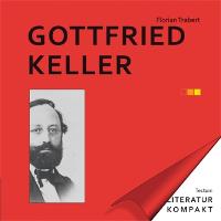 Literatur Kompakt: Gottfried Keller