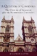 A Question of Consensus: The Doctrine of Assurance After the Westminster Confession