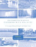 Outstanding Weather Phenomena in the Ark-La-Tex - An Incomplete History of Significant Weather Events Volume 2
