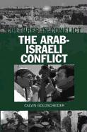 Cultures in Conflict--The Arab-Israeli Conflict