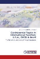 Controversial Topics In International Taxation: U.S.A., OECD & Brazil