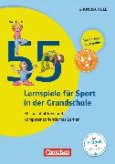 Lernen im Spiel, 55 Lernspiele für Sport in der Grundschule, Für nachhaltiges und kompetenzorientiertes Lernen, Buch mit Kopiervorlagen über Webcode