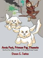 Annie Pooh, Princess Pup, Fireworks: How Annie Pooh, Marlee and Sangee, the Monkey Help Discover Fireworks