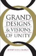 Grand Designs and Visions of Unity