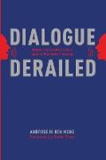 Dialogue Derailed