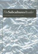 The Subcultures Reader