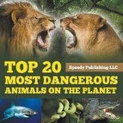 Top 20 Most Dangerous Animals on the Planet