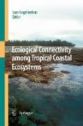 Ecological Connectivity Among Tropical Coastal Ecosystems